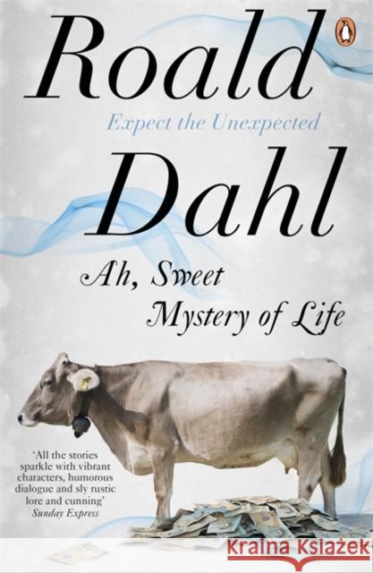 Ah, Sweet Mystery of Life Roald Dahl 9780241955734