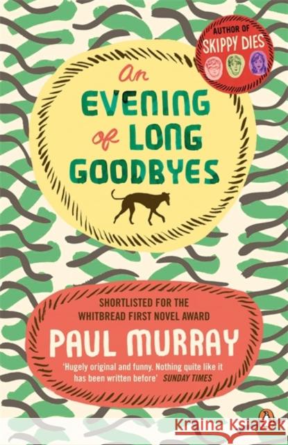 An Evening of Long Goodbyes Paul Murray 9780241955895