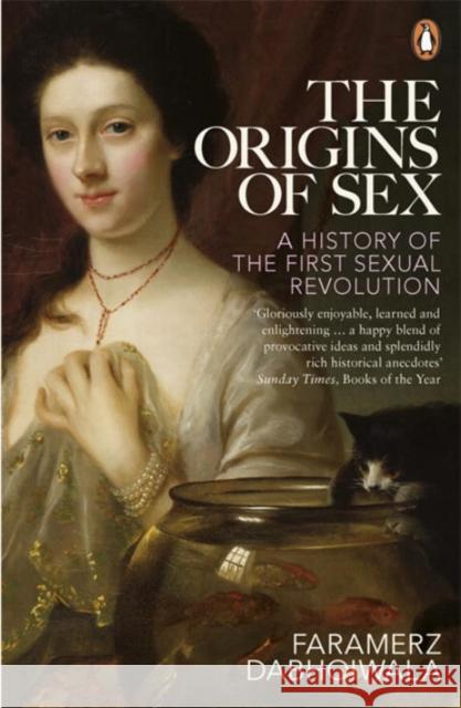 The Origins of Sex: A History of the First Sexual Revolution Faramerz Dabhoiwala 9780241955963 Penguin Books Ltd