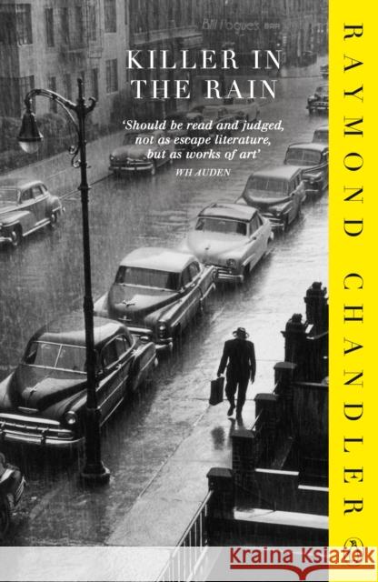 Killer in the Rain Raymond Chandler 9780241956311 Penguin Books Ltd