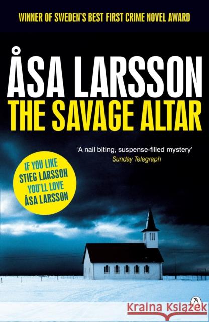 The Savage Altar Asa Larsson 9780241956441 Penguin Books Ltd