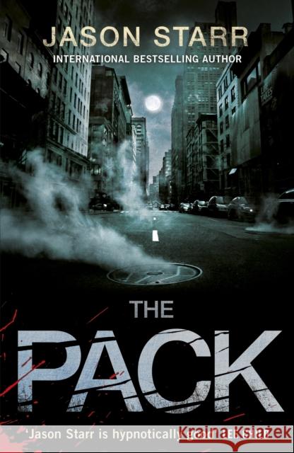 The Pack Jason Starr 9780241956694