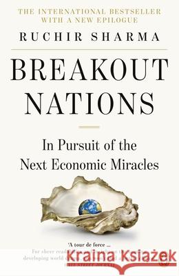 Breakout Nations: In Pursuit of the Next Economic Miracles Ruchir Sharma 9780241957813 Penguin Books Ltd