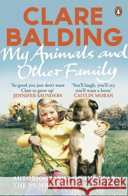 My Animals and Other Family Clare Balding 9780241959756