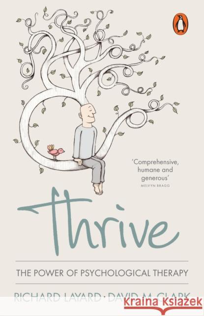 Thrive: The Power of Psychological Therapy David M. Clark 9780241961117 Penguin Books Ltd