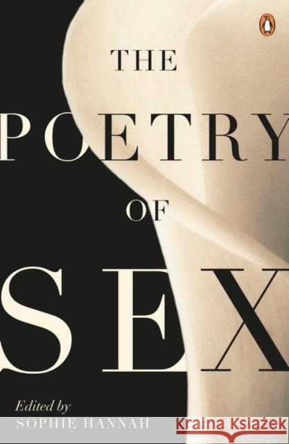 The Poetry of Sex Sophie Hannah 9780241962633 Penguin Books Ltd