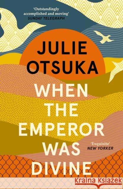 When The Emperor Was Divine Julie Otsuka 9780241963449