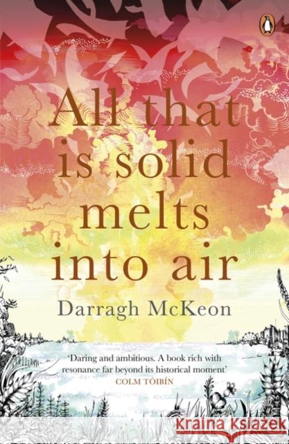 All That is Solid Melts into Air Darragh McKeon 9780241964675