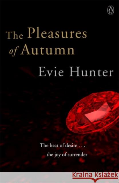 The Pleasures of Autumn : Erotic Romance Evie Hunter 9780241966662