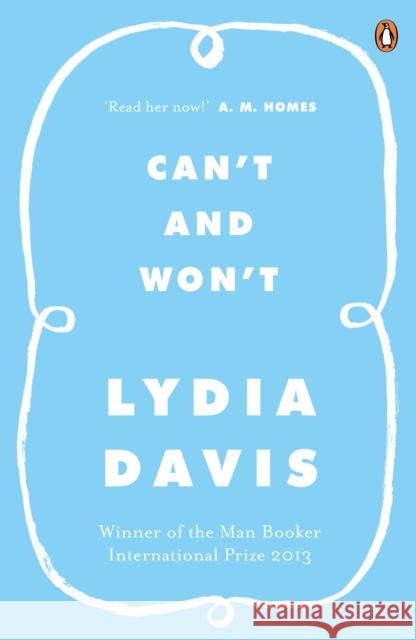 Can't and Won't Lydia Davis 9780241968086 PENGUIN GROUP