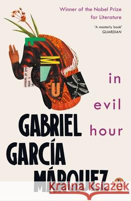 In Evil Hour Gabriel Garcia Marquez 9780241968710 Penguin Books Ltd