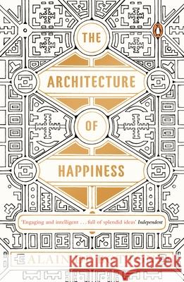 The Architecture of Happiness Alain de Botton 9780241970058