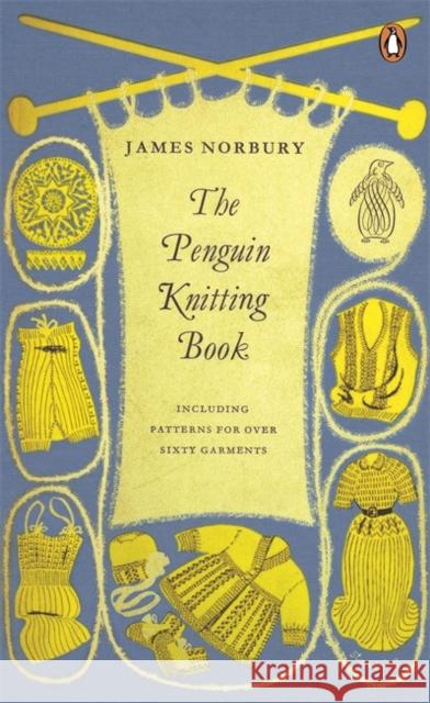 The Penguin Knitting Book James Norbury 9780241971253 Penguin Books Ltd