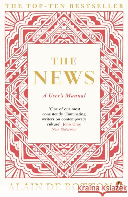 The News: A User's Manual Alain de Botton 9780241972694