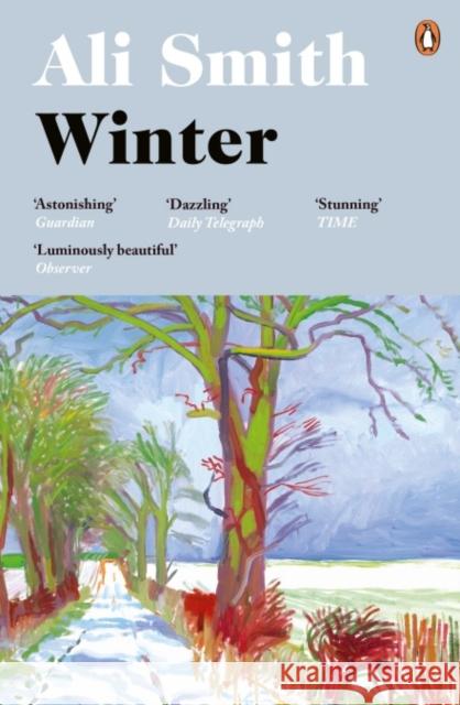 Winter: 'Dazzling, luminous, evergreen’ Daily Telegraph Ali Smith 9780241973332 Penguin Books Ltd