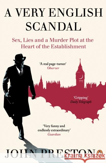 A Very English Scandal: Now a Major BBC Series Starring Hugh Grant Preston, John 9780241973745