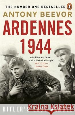 Ardennes 1944: Hitler's Last Gamble Antony Beevor 9780241975152 Penguin Books Ltd