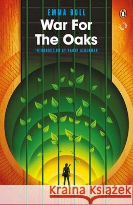 War for the Oaks : Introduction by Naomi Alderman Emma Bull 9780241975565 PENGUIN GROUP