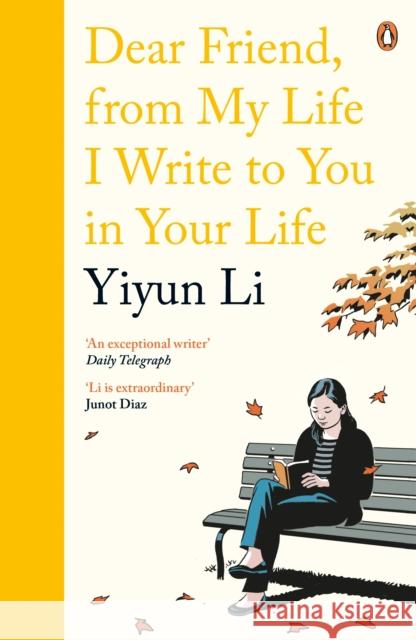 Dear Friend, From My Life I Write to You in Your Life Yiyun Li 9780241978665