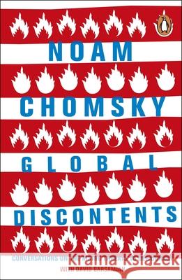 Global Discontents: Conversations on the Rising Threats to Democracy Chomsky Noam 9780241981993 Penguin Books Ltd