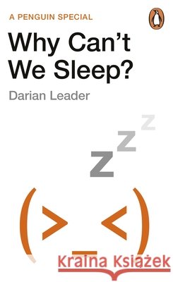 Why Can't We Sleep? Darian Leader 9780241984437