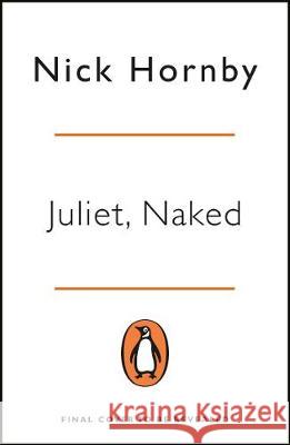 Juliet, Naked : Now a Major Motion Picture Hornby Nick 9780241985175