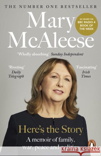 Here’s the Story: A Memoir Mary McAleese 9780241986202 Penguin Books Ltd