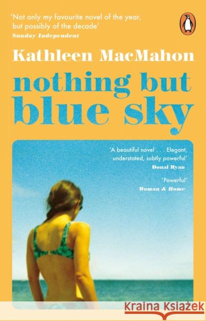Nothing But Blue Sky Kathleen MacMahon 9780241986653
