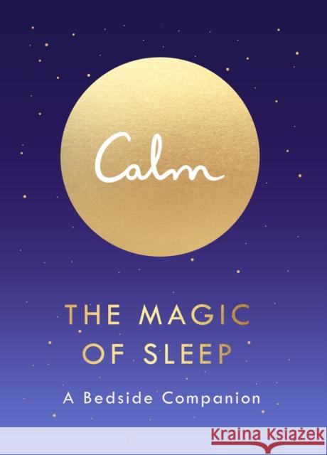 The Magic of Sleep: A Bedside Companion Michael Acton Smith 9780241987469