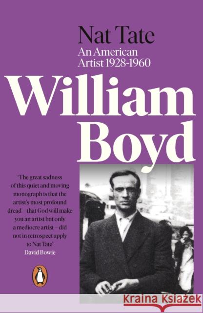 Nat Tate: An American Artist 1928-1960 Boyd, William 9780241988879