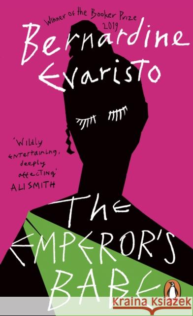 The Emperor's Babe: From the Booker prize-winning author of Girl, Woman, Other Evaristo Bernardine 9780241989845