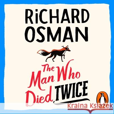 The Man Who Died Twice: (The Thursday Murder Club 2) Richard Osman 9780241993583
