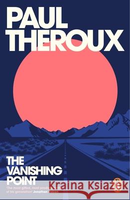 The Vanishing Point Paul Theroux 9780241995587