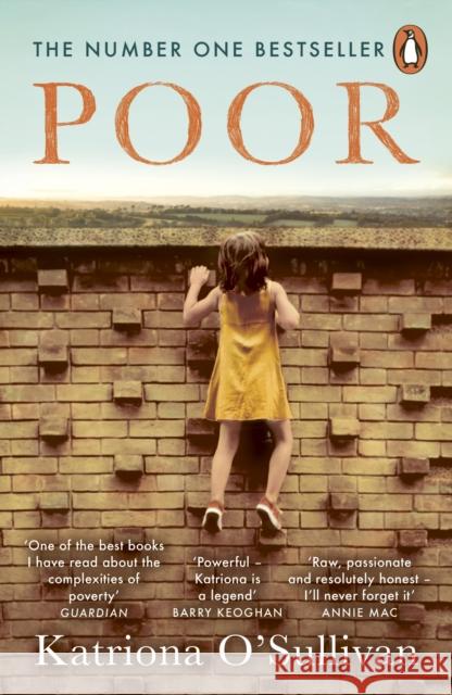 Poor: The No. 1 bestseller – ‘Moving, uplifting, brave heroic’ BBC Woman’s Hour Katriona OSullivan 9780241996768