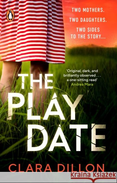 The Playdate Clara Dillon 9780241999738 Penguin Books Ltd