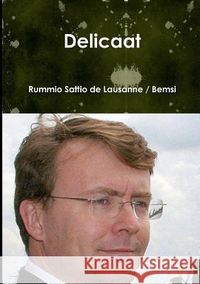 Delicaat Rummio Sattio de Lausanne 9780244023652