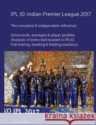 Ipl10: Indian Premier League 2017 Simon Barclay 9780244038519