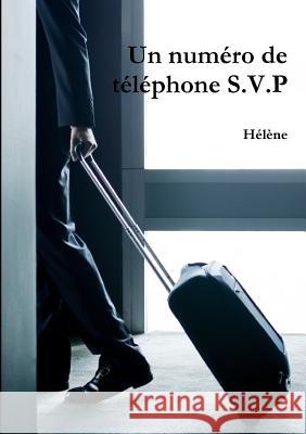 Un numéro de téléphone S.V.P Hélène 9780244051341