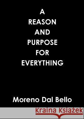 A Reason and Purpose for Everything Moreno Da 9780244051822