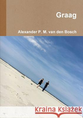 Graag Alexander P. M. Va 9780244053482 Lulu.com
