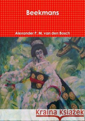 Beekmans Alexander P. M. Va 9780244057268 Lulu.com