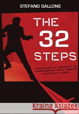 The 32 steps Gallone, Stefano 9780244063658