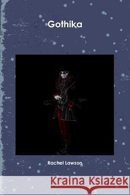 Gothika Rachel Lawson 9780244075316