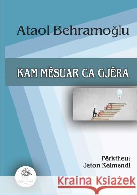 Kam msuar ca gjra Ataol Behramo_lu 9780244083403 Lulu.com