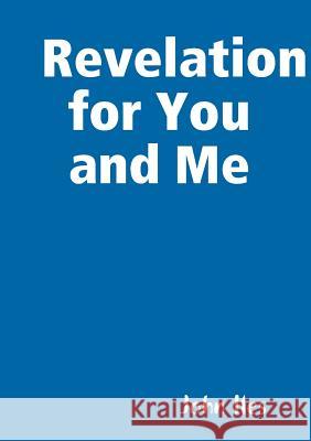 Revelation for You and Me John Iles 9780244086862 Lulu.com