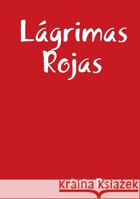 Lágrimas Rojas Doña Pura 9780244099268