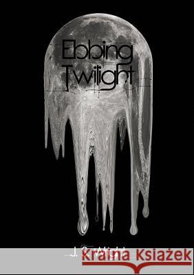 Ebbing Twilight Julian Wright 9780244104870