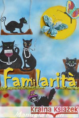 FAMiLARITA' Manuela Rosin 9780244119546