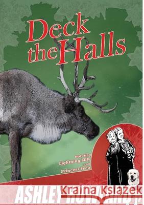 Deck the Halls Ashley Howland 9780244126988