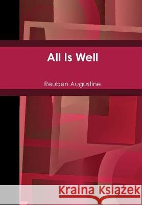 All Is Well Reuben Augustine 9780244149857